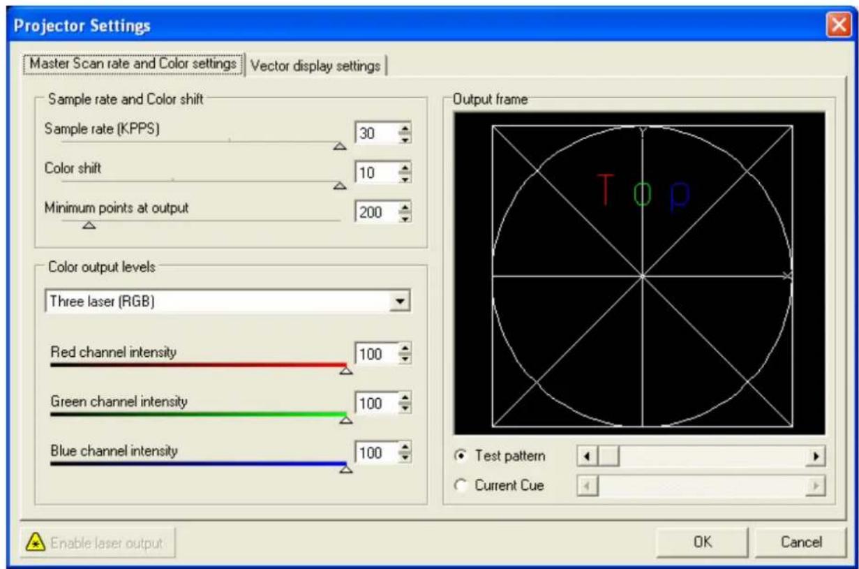 Projector Settings Master Scan rate and Color settings Vector display settings Sample rate and Color shift Sample rate (KPPS) 30 Color shift 10 Minimum points at output 200 Color output levels Three laser (RGB) Red channel intensity 100 Green channel intensity 100 Blue channel intensity 100 Output f…