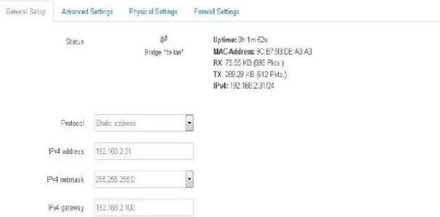 General Setup Advanced Settings Physical Settings Firewall Settings Status Bridge "or-lan" Uptime: 0h 1m E2s MAC-Address: 9C:E7:93:DE A3 A3 RX: 75.55 KB (680 Pkts.) TX: 289.29 KB (612 Pkts.) IPv4: 192.168.2.31/24 Protocol Static address IPv4 address 192.168.2.31 IPv4 netmask 255.255.255.0 IPv4 gateway 192.168.2.100