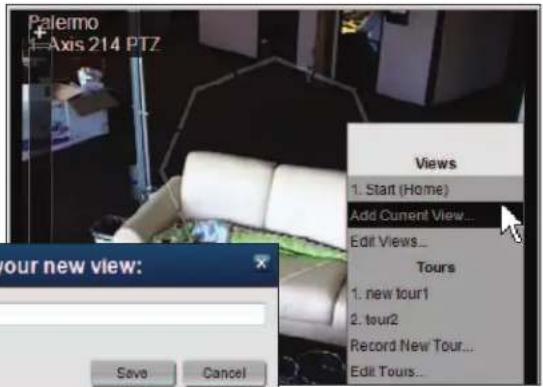 Palermo Axis 214 PTZ our new view: Views 1. Start (Home) Add Current View... Edit Views... Tours 1. new tour1 2. tour2 Record New Tour... Edit Tours... Save Cancel