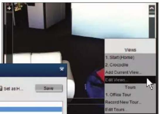 Set as H... Save Views 1. Start (Home) 2. Crocodile Add Current View... Edit Views... Tours 1. Office Tour Record New Tour... Edit Tours...