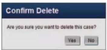 Confirm Delete Are you sure you want to delete this case? Yes No