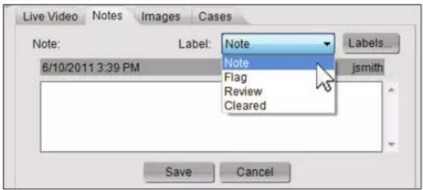 Live Video Notes Images Cases Note: Label: 6/10/2011 3:39 PM Note Flag Review Cleared Save Cancel Labels... jsmith