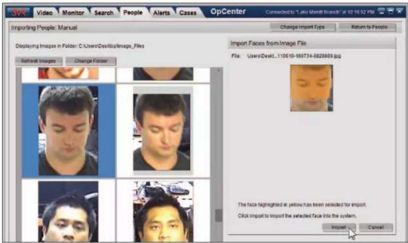 SVR Video Monitor Search People Alerts Cases OpCenter Connected to "Lake Merill Branch" at 12:16:52 PM Importing People: Manual Change Import Type Return to People Displaying Images in Folder: C:\Users/Desktop\Image_Files Refresh Images Change Folder Import Faces from Image File File: Users/Desk1_110610-100734-0828809.jpg The face highlighted in yellow has been selected for import. Click import to import the selected face into the system. Import Cancel