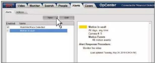 Video Monitor Search People Alerts Cases OpCenter Connected to "Financial District" Actions Actions New Edit Enabled Name Watchlist Face Detected Motion Event Motion in vault All days, any time: Camera # 9 Motion Events All motion events: Alert Response Procedure: Monitor live video (Last updated: Tuesday, May 24, 2011 5:24:34 PM)