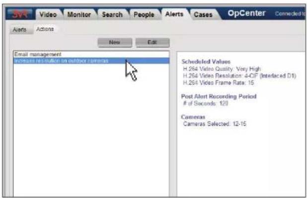 SVR Video Monitor Search People Alerts Cases OpCenter Connected to Alerts Actions New Edit Email management Increases resolution on outdoor cameras Scheduled Values H.264 Video Quality: Very High H.264 Video Resolution: 4-CIF (Interlaced D1) H.264 Video Frame Rate: 15 Post Alert Recording Period of Seconds: 120 Cameras Cameras Selected: 12-15