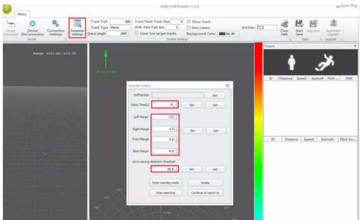 3D50-1 Full Detection V1.0.4 Menu Device Connection DisConnection Device Connection Settings Parameter Settings Track Trail 600 Track Point Track Size 4 Show Track Track Type Points CPAR Point Track Size 3 Show Camera Grid Color Clear Path Start Save Stop Save Application Upgrade Queue Length 1000 Clear lost target tracks Background Color 89, 89... System Settings Range uint (m) :120.00 Parameter Setting Softusion Get Delay Time(s) 6 Set Get Left Margin -1.2 Right Margin 1.2 Set Get Front Margin 4.0 Back Margin 0.3 micro moving detection threshold 65.0 Set Get Enter standby mode Awake Stop reporting Continue to report to Targets ID Distance Speed Azimuth Pitch SNR ID Distance Speed Azimuth Pitch An...