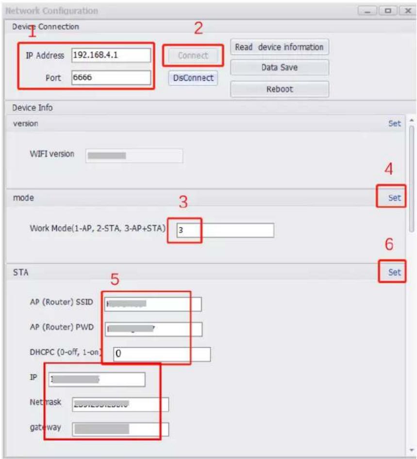 Network Configuration Device Connection IP Address 192.168.4.1 Port 6666 Connect Read device information Data Save DisConnect Reboot Device Info version WIFI version mode Work Mode(1-AP, 2-STA, 3-AP+STA) Set Set STA AP (Router) SSID AP (Router) PWD DHCPC (0-off, 1-on) 0 IP Netmask gateway Set