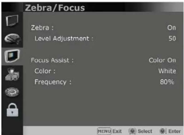 Zebra/Focus Zebra : On Level Adjustment : 50 Focus Assist : Color On Color : White Frequency : 80%