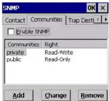 SNMP Contact Communities Trap Desti Enable SNMP Communities Right private Read-Write public Read-Only Add Change Remove