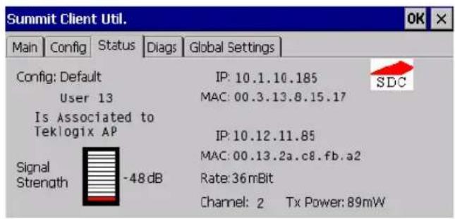 Summit Client Util. Main Config Status Diags Global Settings Config: Default IP: 10.1.10.185 User 13 MAC: 00.3.13.8.15.17 Is Associated to Teklogix AP IP: 10.12.11.85 Signal Strength -48 dB Rate: 36mBit Channel: 2 Tx Power: 89mW