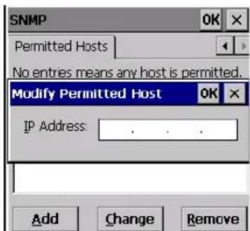 SNMP OK Permitted Hosts No entries means any host is permitted. Modify Permitted Host OK IP Address: . . . Add Change Remove