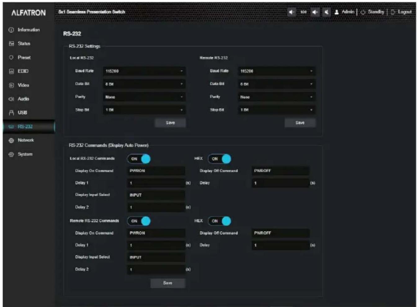 ALFATRON 6x1 Seamless Presentation Switch RS-232 RS-232 Settings Local RS-232 Baud Rate 115200 Data Bit 8 Oh Parity None Stop Bit 1 Oh Remote RS-232 Baud Rate 115200 Data Bit 8 Oh Parity None Stop Bit 1 Oh Save Save RS-232 Commands (Display Auto Power) Local RS-232 Commands ON Display On Command PWRON Delay 1 1 (s) Delay 1 (s) Display Input Select INPUT Delay 2 1 (s) Remote RS-232 Commands ON Display On Command PWRON Delay 1 1 (s) Delay 1 (s) Display Input Select INPUT Delay 2 1 (s) HEX ON Display Off Command PWROFF Delay 1 (s) HEX ON Display Off Command PWROFF Delay 1 (s) Save