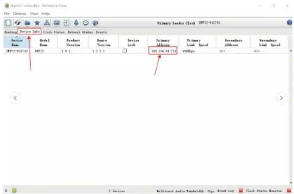 Dante Controller - Network View File Devices View Help Routing Device Info Clock Status Network Status Events Device Name Model Name Product Version Device Version Device Lock Primary Address Primary Link Speed Secondary Address Secondary Link Speed HBP22-010733 HBP22 1.0.1 1.2.1.5 149.254.68.221 100Mbps B/A B/A < > 1 devices Multicast Audio Bandwidth 0fps Event Log Clock Status Monitor