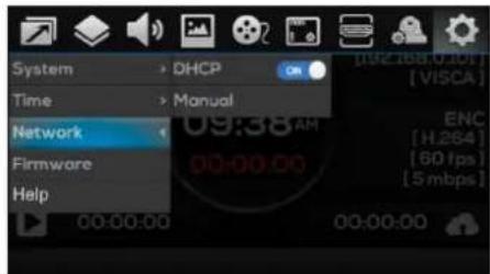 System Time Network Firmware Help DHCP Manual 09:38 AM 00:00:00 00:00:00 [02 168.0.10] [ VISCA ] ENC [ H.264 ] [ 60 fps ] [ 5 mbps ]