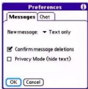 Preferences Messages Chat New message: ▼ Text only ✓ Confirm message deletions □ Privacy Mode (hide text) OK Cancel