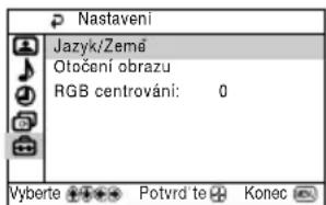 Nastavení Jazyk/Zemé Otočení obrazu RGB centrování: 0 Vyberte Potvrd te Konec