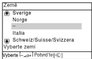 Zemë Sverige Norge - Italia Schweiz/Suisse/Svizzera Vyberte zemi Vyberte [-Δ+] Potvrd'te[-]