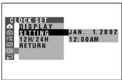 CLOCK SET DISPLAY SETTING JAN. 1.2002 12H/24H 12:00AM RETURN