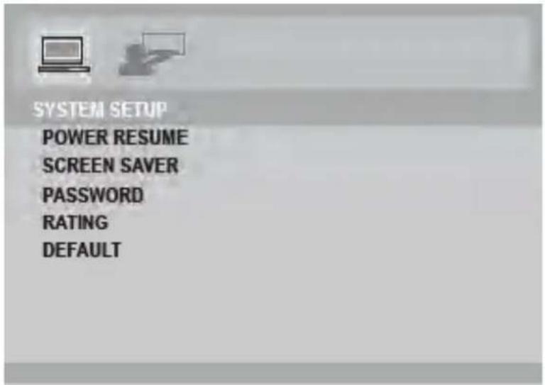 SYSTEM SETUP POWER RESUME SCREEN SAVER PASSWORD RATING DEFAULT