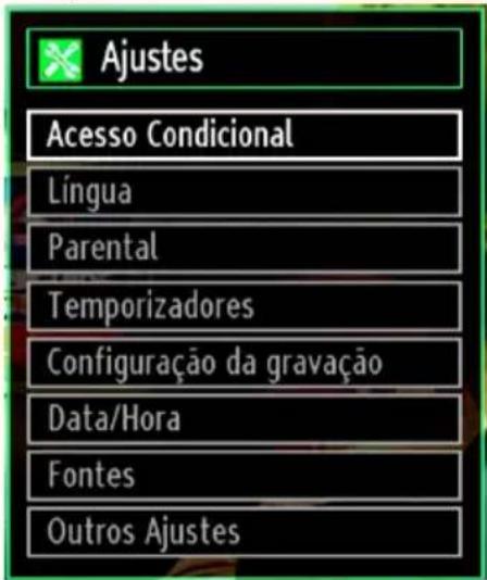 Ajustes Acesso Condicional Língua Parental Temporizadores Configuração da gravação Data/Hora Fontes Outros Ajustes