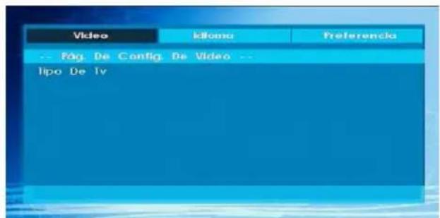 Video Idiomu Preferencia -- Fág. De Config. De Video -- lipo De Iv