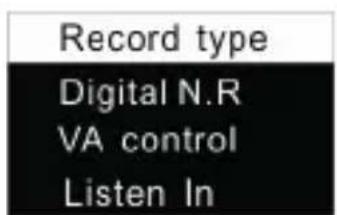 Record type Digital N.R VA control Listen In