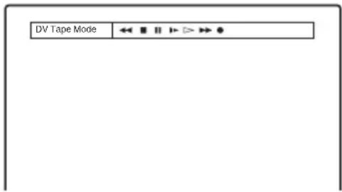 DV Tape Mode ← [ ] [ ] [ ] [ ] [ ] [ ]