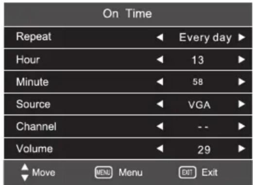 On Time Repeat ◀ Every day ▶ Hour ◀ 13 ▶ Minute ◀ 58 ▶ Source ◀ VGA ▶ Channel ◀ -- ▶ Volume ◀ 29 ▶ ◀ Move MENU Menu ☑ Exit