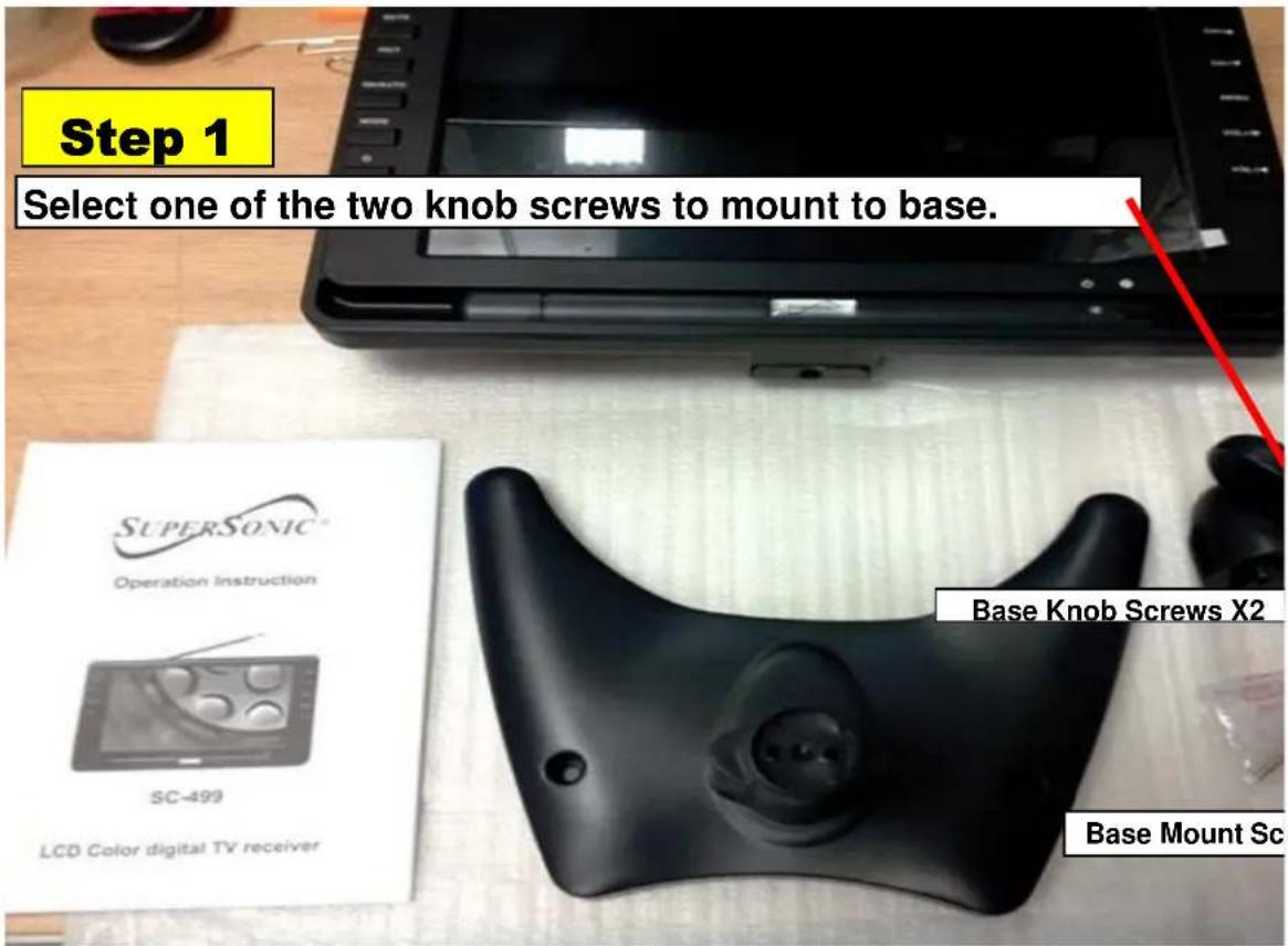 Step 1 Select one of the two knob screws to mount to base. Supersonic® Operation Instruction SC-499 LCD Color digital TV receiver Base Knob Screws X2 Base Mount Sc
