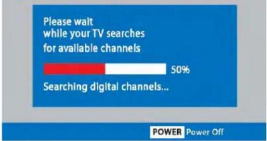 Please wait while your TV searches for available channels 50% Searching digital channels... POWER Power Off