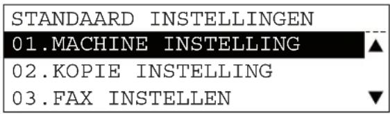 STANDAARD INSTELLINGEN 01.MACHINE INSTELLING 02.KOPIE INSTELLING 03.FAX INSTELLEN
