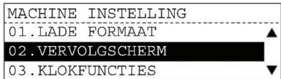 MACHINE INSTELLING 01.LADE FORMAAT 02.VERVOLGSCHERM 03.KLOKFUNCTIES