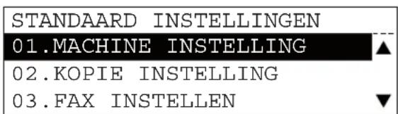 STANDAARD INSTELLINGEN 01.MACHINE INSTELLING 02.KOPIE INSTELLING 03.FAX INSTELLEN