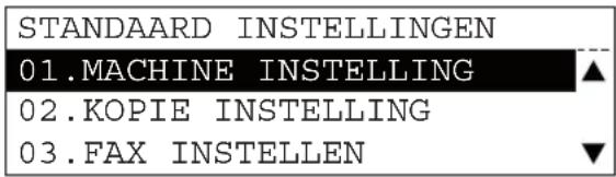 STANDAARD INSTELLINGEN 01.MACHINE INSTELLING 02.KOPIE INSTELLING 03.FAX INSTELLEN