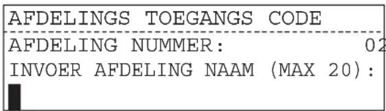 AFDELINGS TOEGANGS CODE AFDELING NUMMER: 02 INVOER AFDELING NAAM (MAX 20):