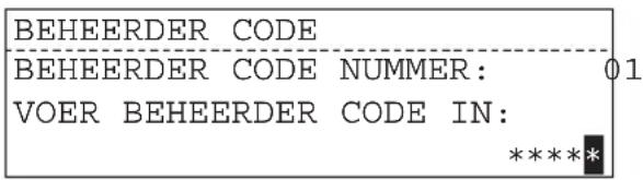 BEHEERDER CODE BEHEERDER CODE NUMMER: 01 VOER BEHEERDER CODE IN: *****