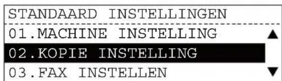 STANDAARD INSTELLINGEN 01.MACHINE INSTELLING 02.KOPIE INSTELLING 03.FAX INSTELLEN