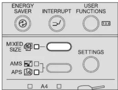 ENERGY SAVER INTERRUPT USER FUNCTIONS MIXED SIZE SETTINGS AMS APS A4