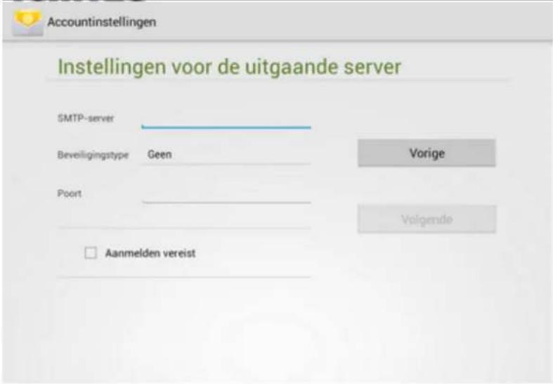 Accountinstellingen Instellingen voor de uitgaande server SMTP-server Beveiligingstype Geen Poort Vorige Volgemde Aanmelden vereist