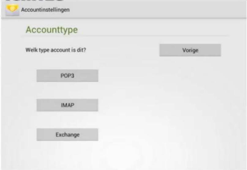 Accountinstellingen Accounttype Welk type account is dit? Vorige POP3 IMAP Exchange