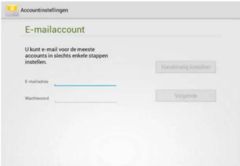 Accountinstellingen E-mailaccount U kunt e-mail voor de meeste accounts in slechts enkele stappen instellen. Handmatig instellen E-mailadres Wachtwoord Volgende