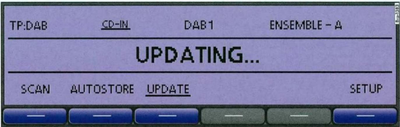TP:DAB CD-IN DAB1 ENSEMBLE - A UPDATING... SCAN AUTOSTORE UPDATE SETUP