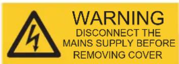 WARNING DISCONNECT THE MAINS SUPPLY BEFORE REMOVING COVER