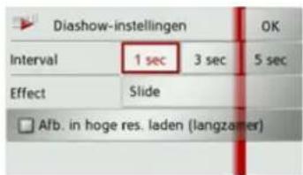 Diashow-instellingen OK Interval 1 sec 3 sec 5 sec Effect Slide □ Afb. in hoge res. laden (langzamer)