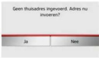 Geen thuisadres ingevoerd. Adres nu invoeren? Ja Nee
