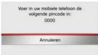 Voer in uw mobiele telefoon de volgende pincode in: 0000 Annuleren