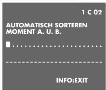 1 C 02 AUTOMATISCH SORTEREN MOMENT A. U. B. INFO:EXIT