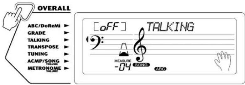 OVERALL ABC/DoReMi ▶ GRADE ▶ TALKING ▶ TRANSPOSE ▶ TUNING ▶ ACMP/SONG ▶ METRONOME ▶ VOLUME [OFF] TALKING MEASURE SONG ABC