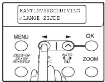 KANTLNVERSCHUIVING ✓ LANGE ZIJDE MENU OK AUTO ZOOM