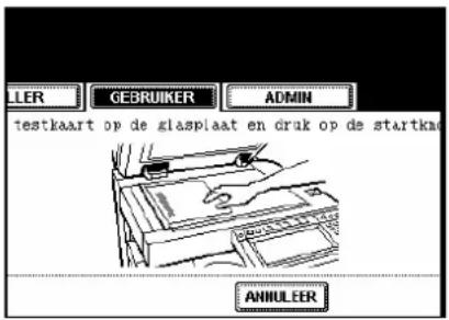 LLER GEBRIJKER ADMIN testkaart op de glasplaat en druk op de startka ANNULEER